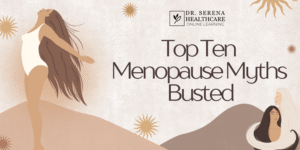 Top Ten Menopause Myths Busted